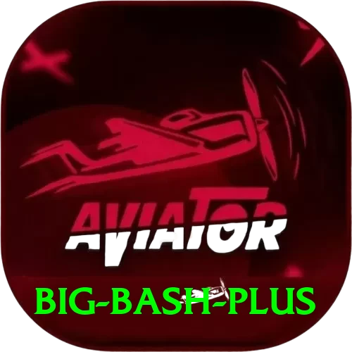 big bash App Plus vv4.6.4 - 2