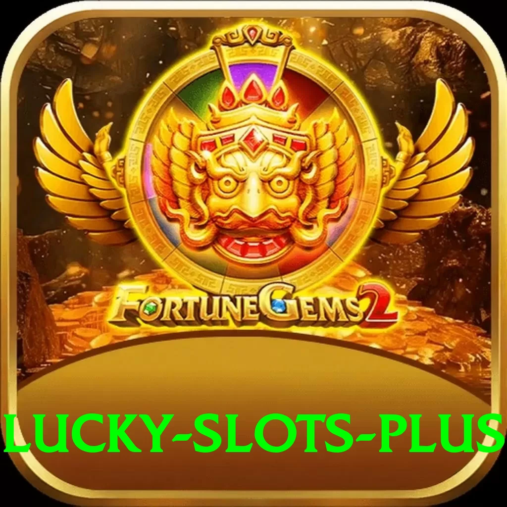 lucky slots App Plus vv2.6.1 - 2
